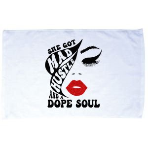 She Got Mad Hustle And A Dope Soul Microfiber Hand Towel