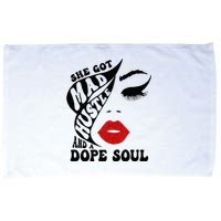 She Got Mad Hustle And A Dope Soul Microfiber Hand Towel