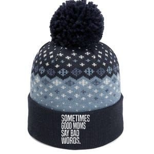 Sometimes Good Moms Say Bad Words Funny Mothers Day Gifts The Baniff Cuffed Pom Beanie