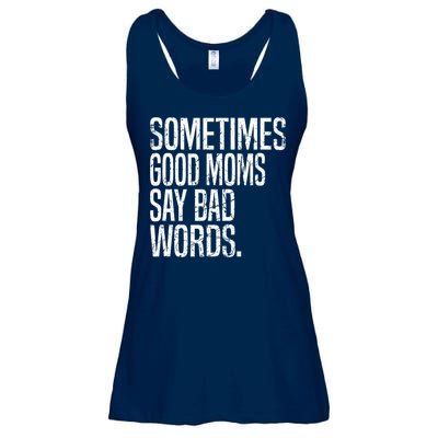 Sometimes Good Moms Say Bad Words Funny Mothers Day Gifts Ladies Essential Flowy Tank