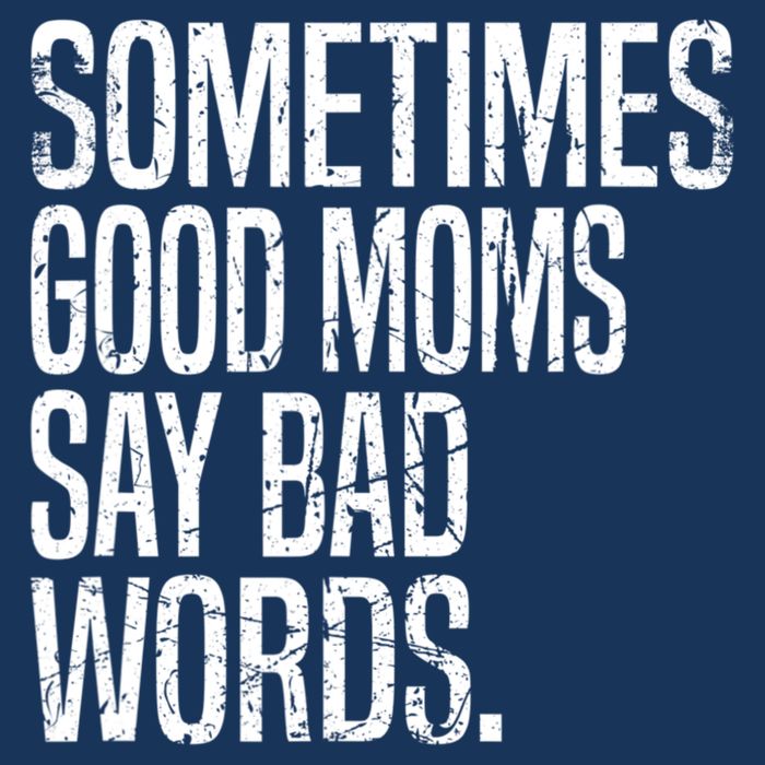 Sometimes Good Moms Say Bad Words Funny Mothers Day Gifts Flatbill Hat