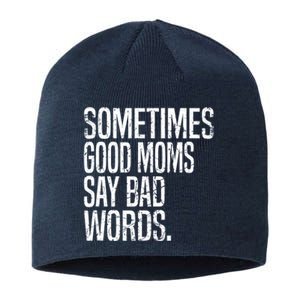 Sometimes Good Moms Say Bad Words Funny Mothers Day Gifts Sustainable Beanie