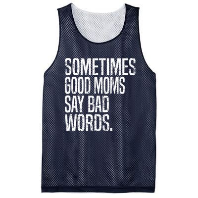 Sometimes Good Moms Say Bad Words Funny Mothers Day Gifts Mesh Reversible Basketball Jersey Tank