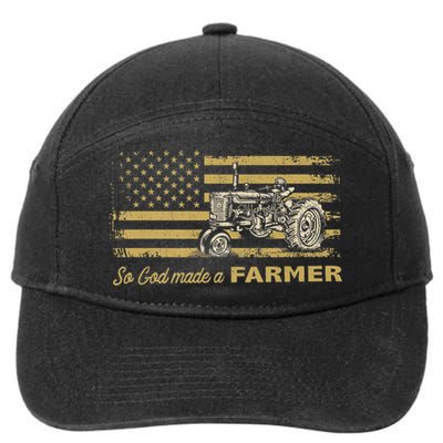 So God Made A Farmer USA Flag Patriotic Farming Gift Farmer 7-Panel Snapback Hat