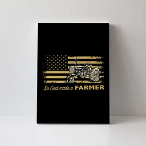 So God Made A Farmer USA Flag Patriotic Farming Gift Farmer Canvas