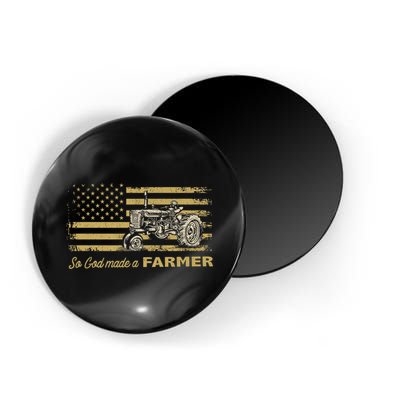 So God Made A Farmer USA Flag Patriotic Farming Gift Farmer Magnet