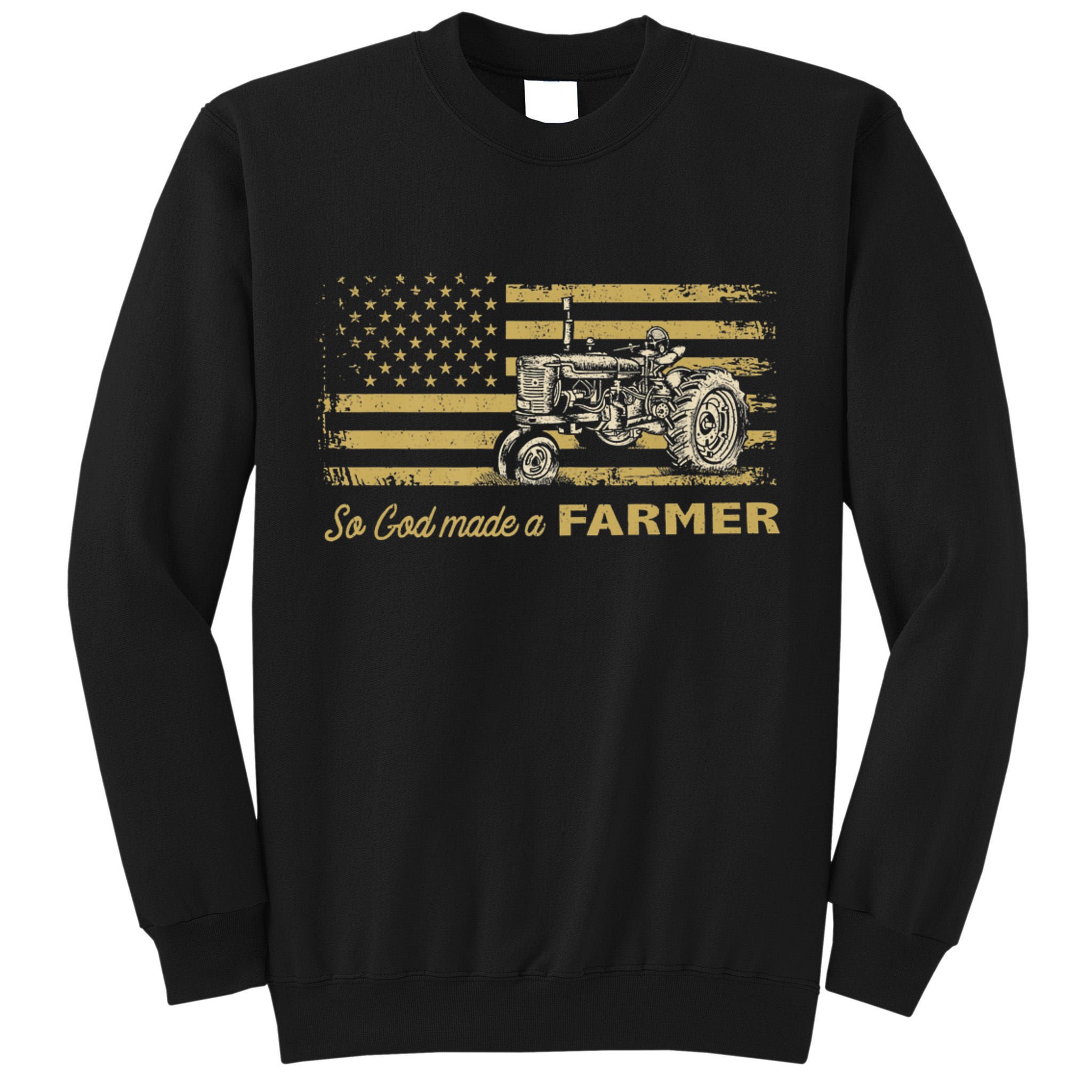 So God Made A Farmer USA Flag Patriotic Farming Gift Farmer Tall Sweatshirt