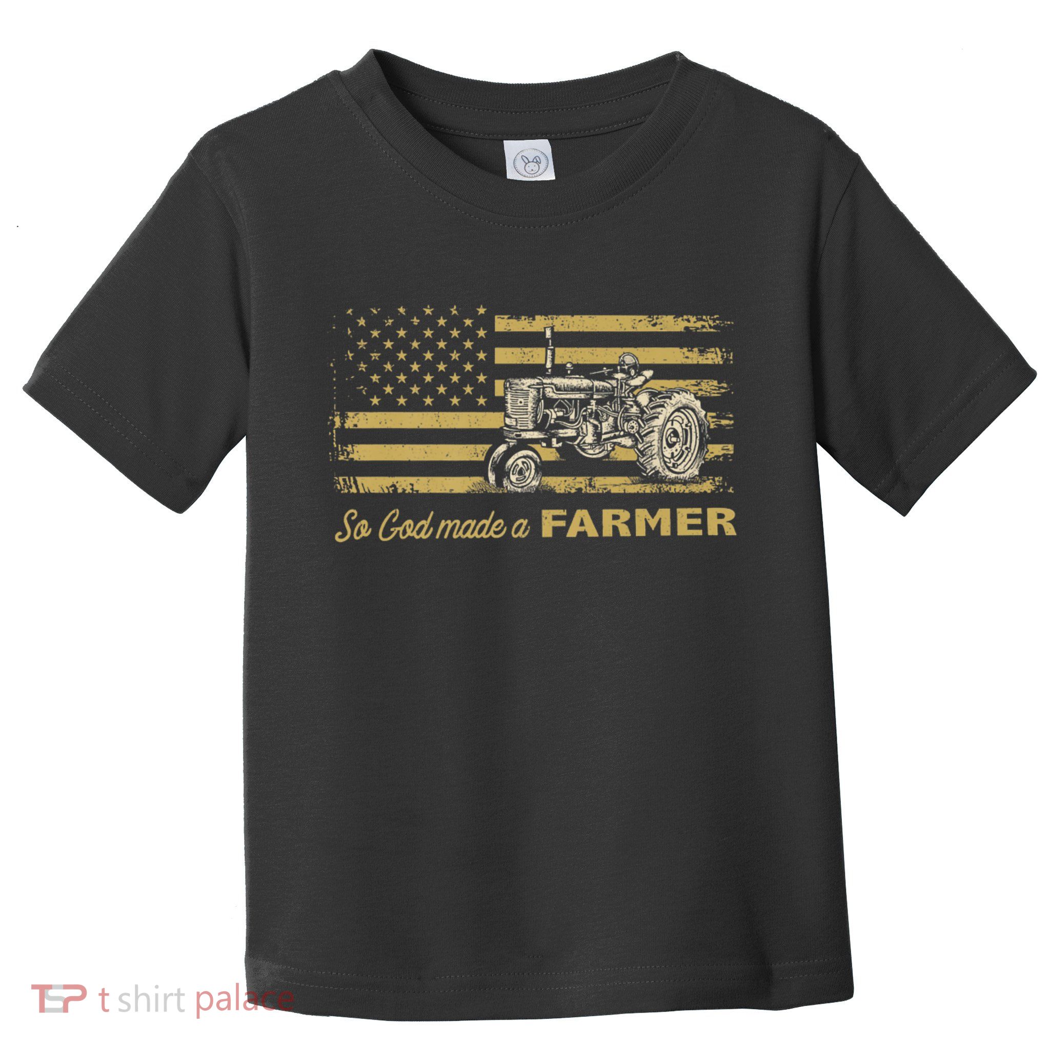 So God Made A Farmer USA Flag Patriotic Farming Gift Farmer Toddler T-Shirt