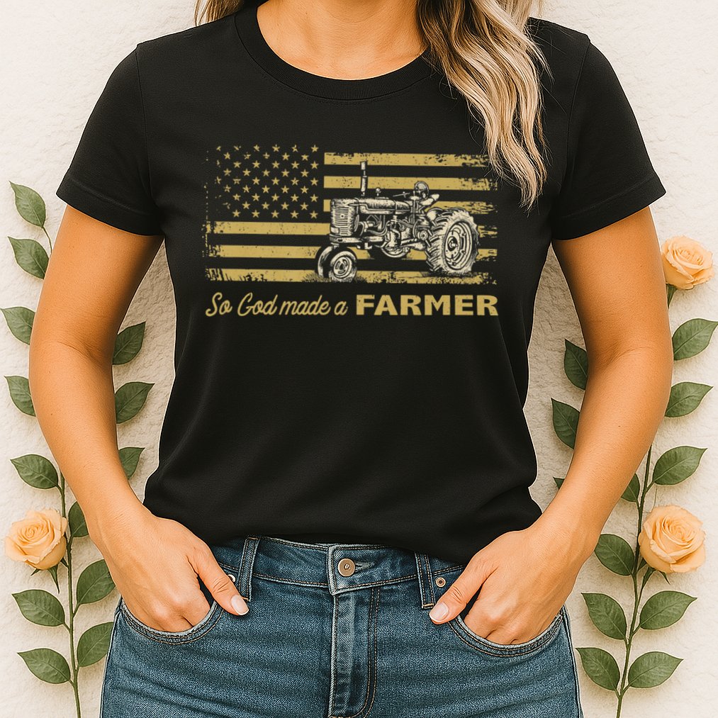So God Made A Farmer USA Flag Patriotic Farming Gift Farmer Womens T-Shirt