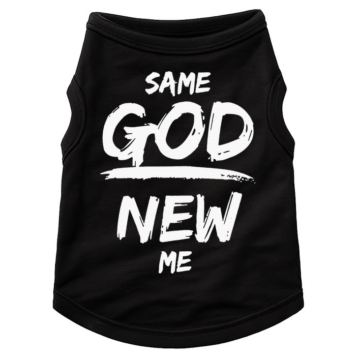 Same God New Me For Funny Jesus Christian Doggie Tank