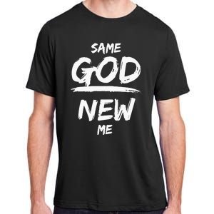 Same God New Me For Funny Jesus Christian Adult ChromaSoft Performance T-Shirt