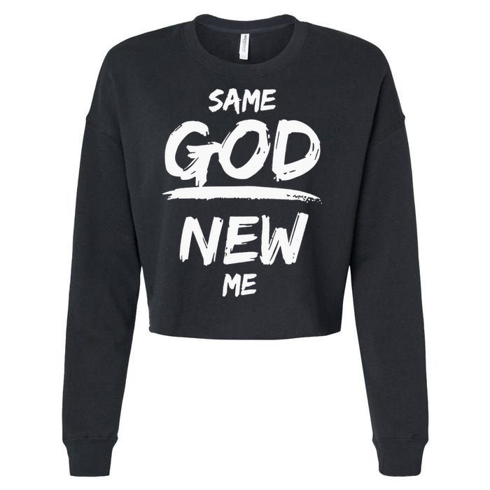Same God New Me For Funny Jesus Christian Cropped Pullover Crew