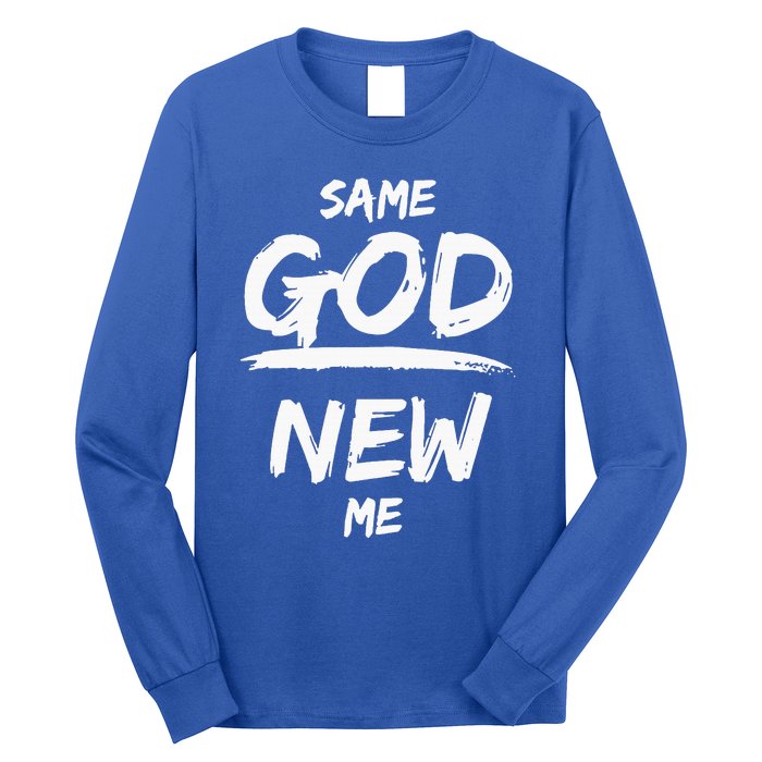 Same God New Me For Funny Jesus Christian Long Sleeve Shirt