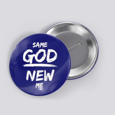 Same God New Me For Funny Jesus Christian Button