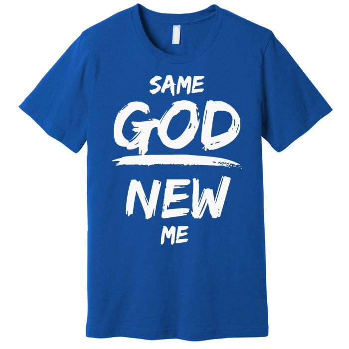 Same God New Me For Funny Jesus Christian Premium T-Shirt