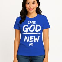 Same God New Me For Funny Jesus Christian Womens T-Shirt