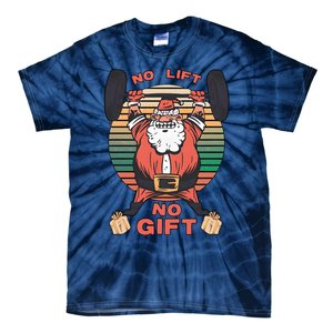 Santa Gym No Lift No Gift Christmas Workout Gymer Santa Claus Tie-Dye T-Shirt