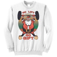 Santa Gym No Lift No Gift Christmas Workout Gymer Santa Claus Sweatshirt