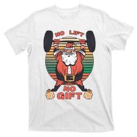 Santa Gym No Lift No Gift Christmas Workout Gymer Santa Claus T-Shirt