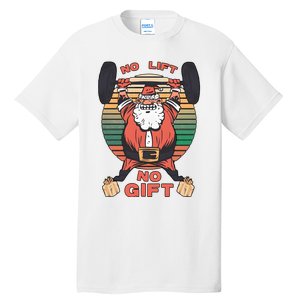 Santa Gym No Lift No Gift Christmas Workout Gymer Santa Claus Tall T-Shirt