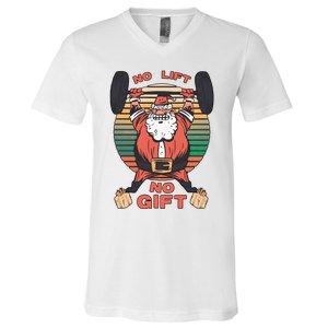 Santa Gym No Lift No Gift Christmas Workout Gymer Santa Claus V-Neck T-Shirt