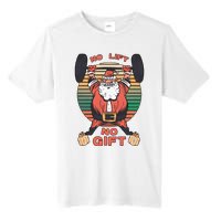 Santa Gym No Lift No Gift Christmas Workout Gymer Santa Claus Tall Fusion ChromaSoft Performance T-Shirt