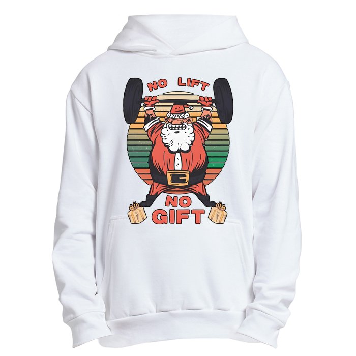 Santa Gym No Lift No Gift Christmas Workout Gymer Santa Claus Urban Pullover Hoodie