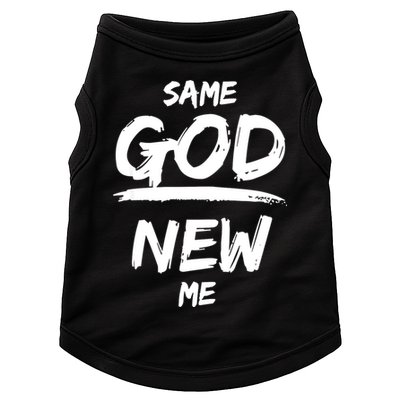 Same God New Me For Funny Jesus Doggie Tank