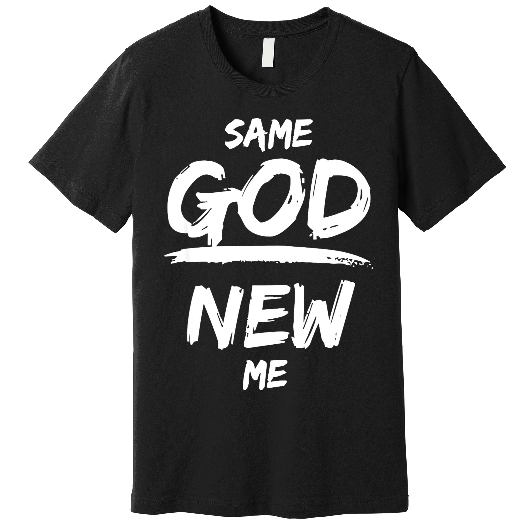 Same God New Me For Funny Jesus Premium T-Shirt