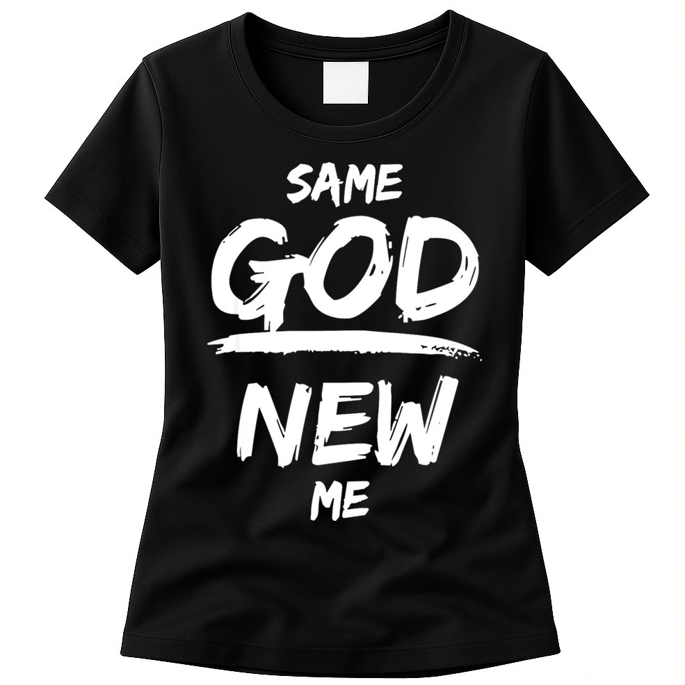 Same God New Me For Funny Jesus Womens T-Shirt
