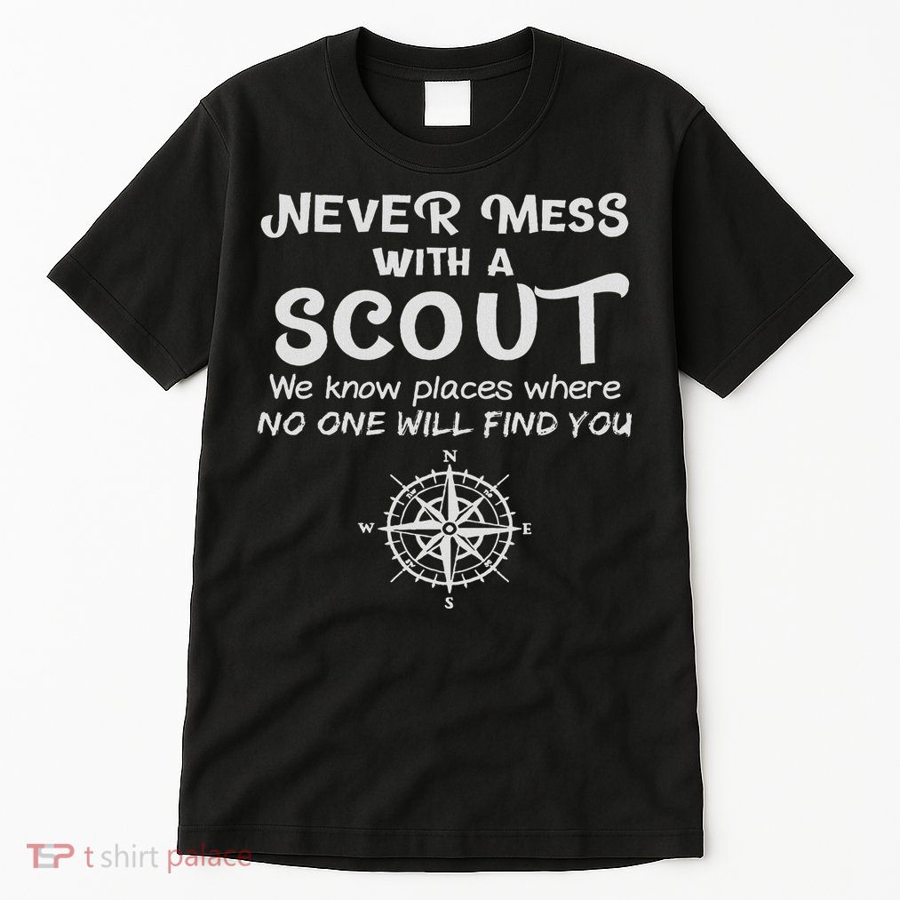 Scout Gift Never Mess With A Scout Tall T-Shirt