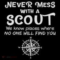 Scout Gift Never Mess With A Scout Button