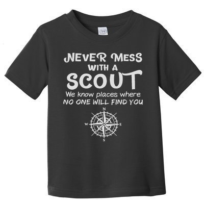 Scout Gift Never Mess With A Scout Toddler T-Shirt