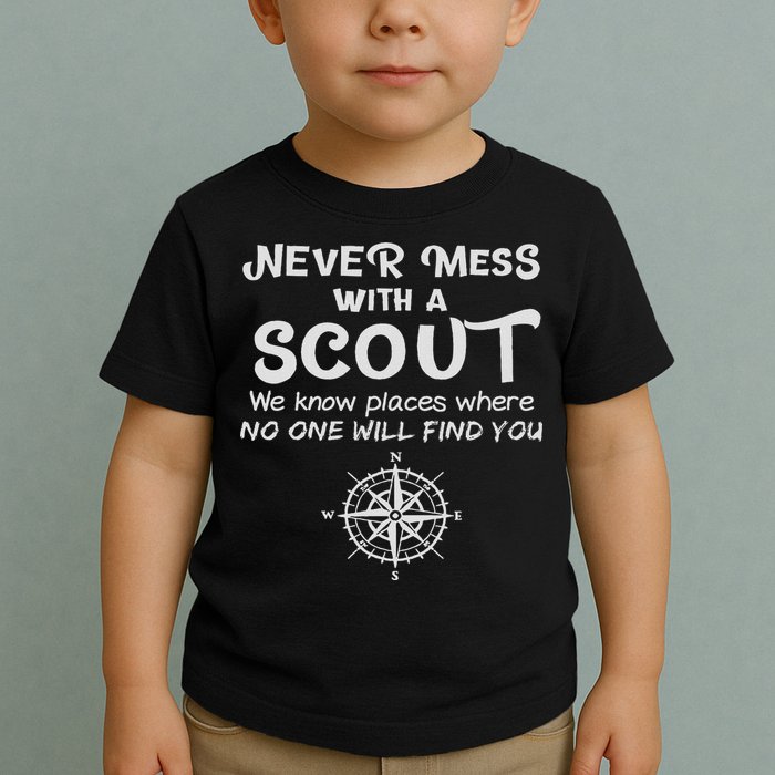 Scout Gift Never Mess With A Scout Toddler T-Shirt