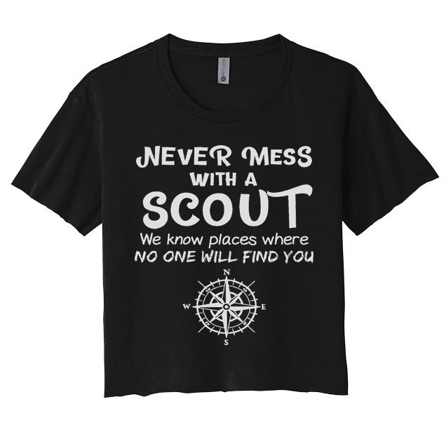 Scout Gift Never Mess With A Scout Crop Top