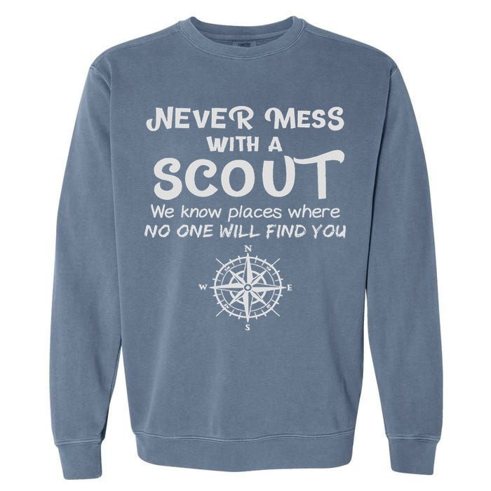 Scout Gift Never Mess With A Scout Garment-Dyed Sweatshirt