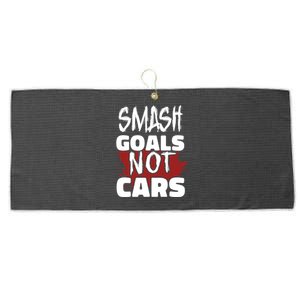 Smash Goals Not Cars Car Racing Motor Racing Drag Racing Gift Large Microfiber Waffle Golf Towel