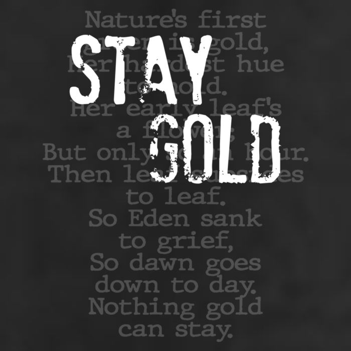 Stay Gold Nothing Gold Can Stay Poem 7 Panel Mesh Trucker Snapback Hat
