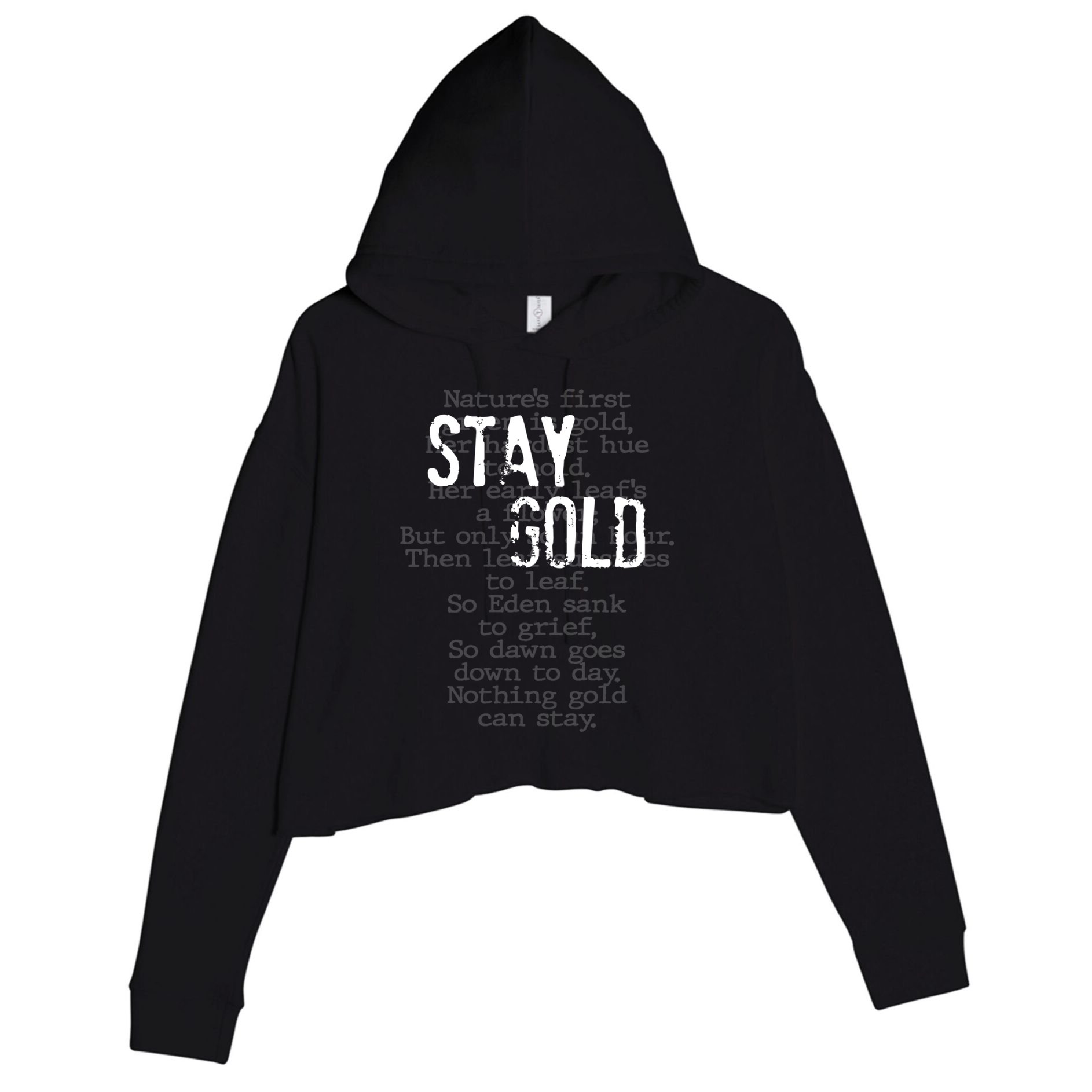 Stay Gold Nothing Gold Can Stay Poem Crop Fleece Hoodie