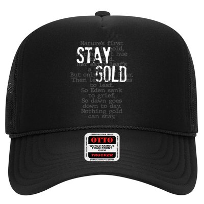 Stay Gold Nothing Gold Can Stay Poem Trucker Hat