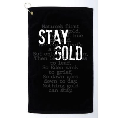 Stay Gold Nothing Gold Can Stay Poem Golf Towel