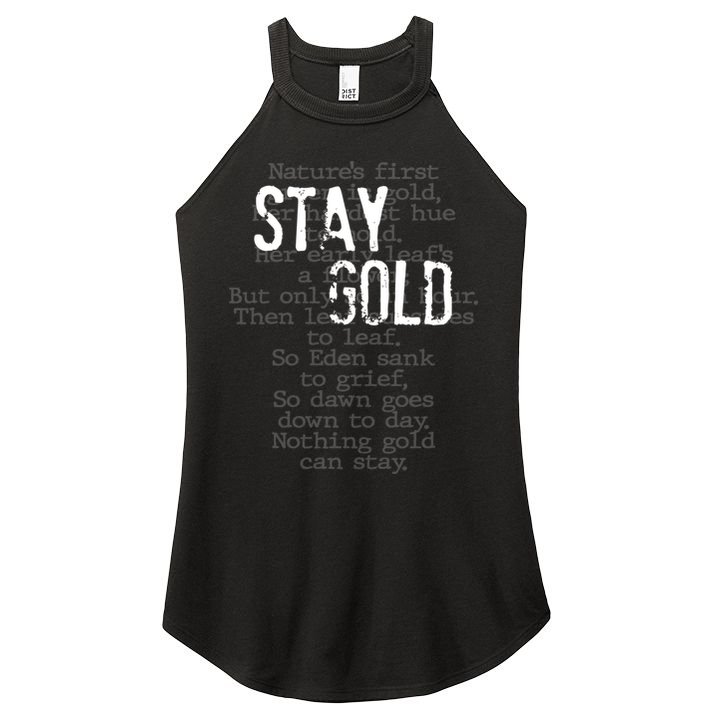 Stay Gold Nothing Gold Can Stay Poem Women's Perfect Tri Rocker Tank