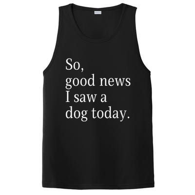 So Good News I Saw A Dog Today Funny Christmas Sayings PosiCharge Competitor Tank