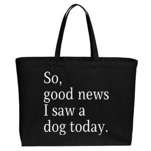 So Good News I Saw A Dog Today Funny Christmas Sayings Cotton Canvas Jumbo Tote