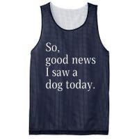 So Good News I Saw A Dog Today Funny Christmas Sayings Mesh Reversible Basketball Jersey Tank