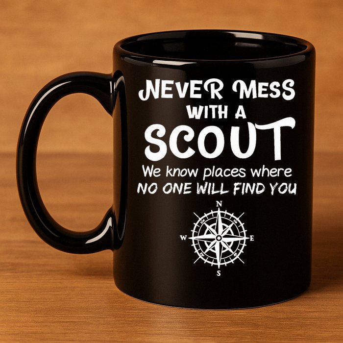 Scout Gift Never Mess With A Scout 11oz C Handle Ceramic Mug