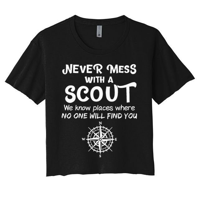 Scout Gift Never Mess With A Scout Crop Top