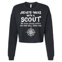 Scout Gift Never Mess With A Scout Cropped Pullover Crew