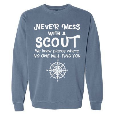 Scout Gift Never Mess With A Scout Garment-Dyed Sweatshirt