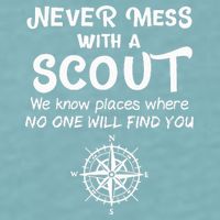 Scout Gift Never Mess With A Scout Sueded Cloud Jersey T-Shirt